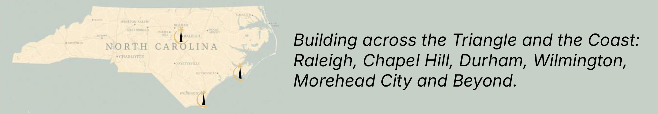 Map of North Carolina with Paragon Icons where we build most of our custom homes. Building across the triangle and the coast of NC, Raleigh, Chapel Hill, Durham, Wilmington, Morehead City and Beyond.
